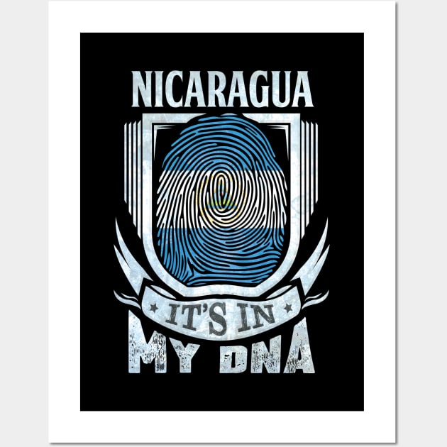 Nicaragua It's In My DNA - Gift For Nicaraguan With Nicaraguan Flag Heritage Roots From Nicaragua Wall Art by giftideas